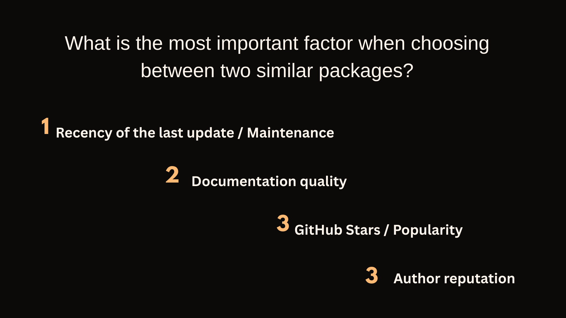 What is the most important factor when choosing between two similar packages?