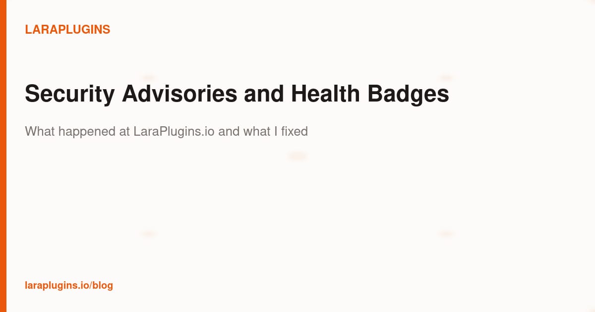 Security Advisories, a Sync Gap, and Health Badges for Your README